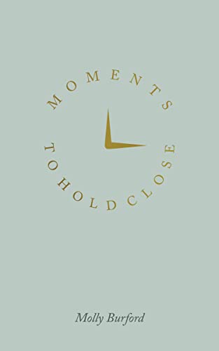 Moments To Hold Close von Thought Catalog Books